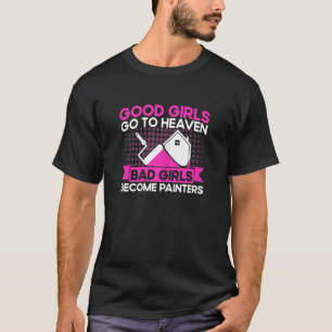 T-shirt Femmes Peintre Maison Décoratrice Mauvaises Filles