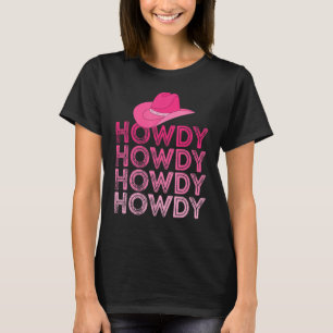 T-shirt Femmes Pink Howdy Cow Girl Western Pays Sud