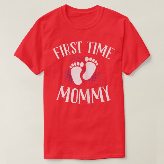 T-shirt FEMMES Première Fois Maman Amusante Grossesse Mama (Design devant)