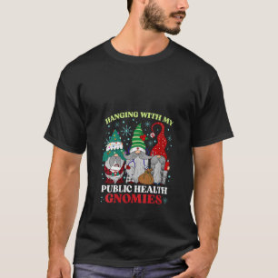 T-shirt Femmes qui traînent avec mes gnomes de santé publi