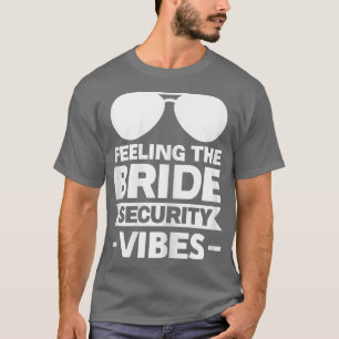 T-shirt Femmes Ressentant la mariée sécurité vibes demoise