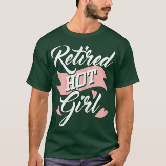 T-shirt Femmes Retraitées Hot Girl Retraite Pension de ret