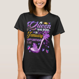 T-shirt Femmes Une Reine Est Née En Janvier Joyeux Anniver