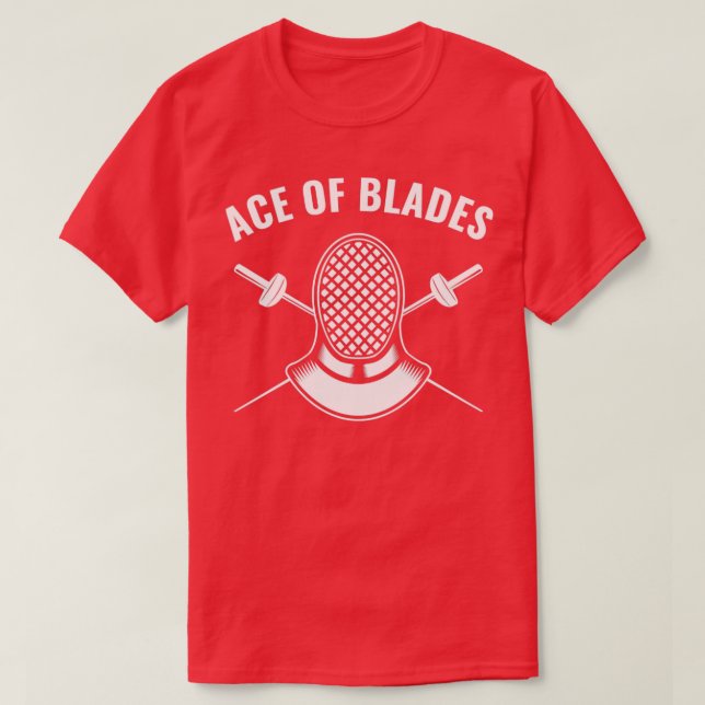 T-shirt Fencer Funny Fencing Ace of Blades (Design devant)