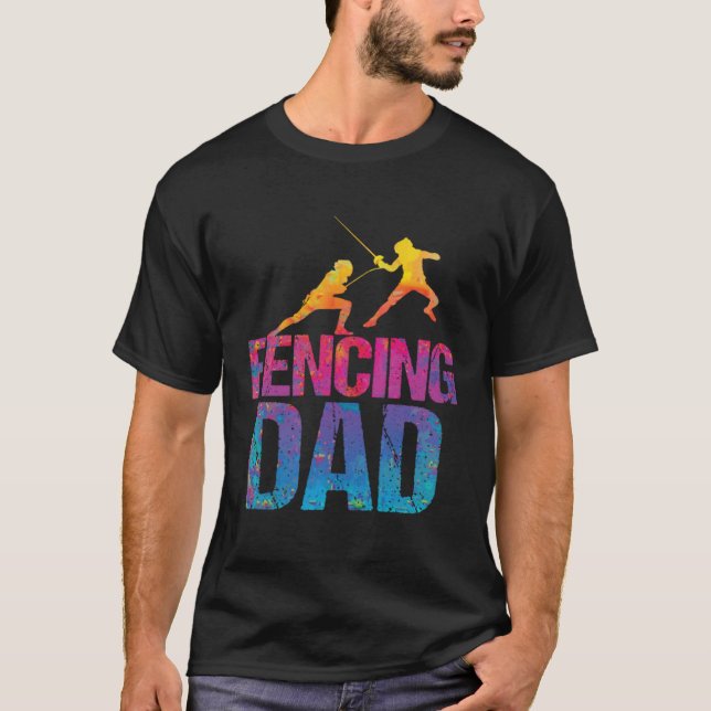 T-shirt Fencing dad  Sword Fighting Fencer  2 (Devant)