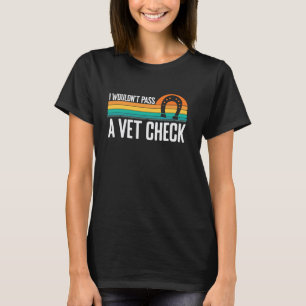 T-shirt Fer à cheval drôle que je ne ferais pas vérifier p