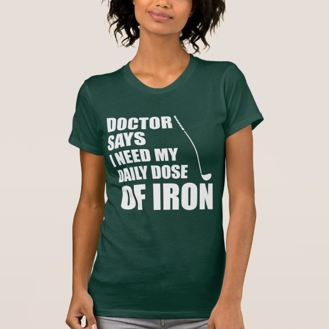 T-shirt Fer de docteur Says Daily Dose Of (SUR (Devant)