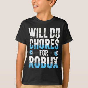T-shirt Fera des tâches pour Robux Drôle de joueur Vidéo G