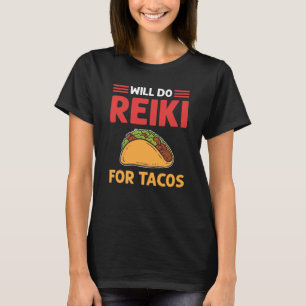 T-shirt Fera du Reiki pour des Tacos Lumière Guérisseur Re