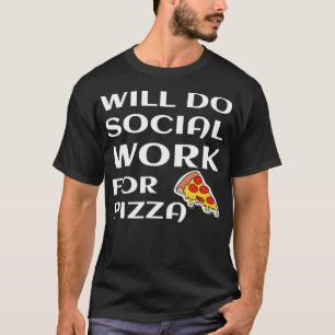 T-shirt Fera Du Travail Social Pour L'Humour Social De Piz