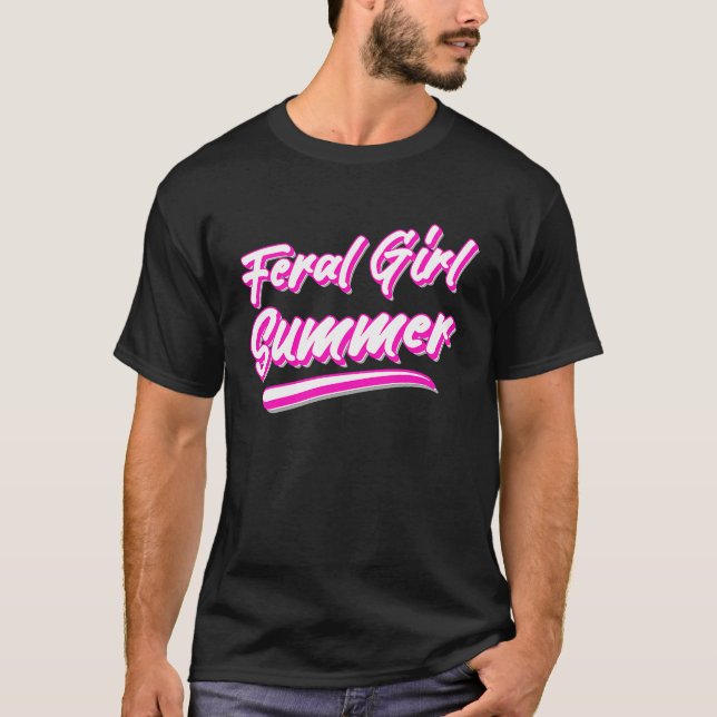 T-shirt Feral Girl Summer Hot Pink Text (Devant)