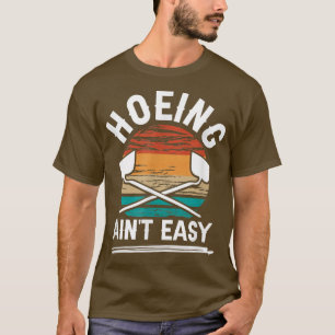 T-shirt Ferme végétale locale Hoeing Ain't Easy Farmer