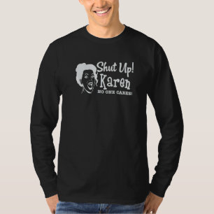 T-shirt Fermer Karen Personne Ne S'En Soucie