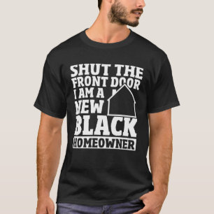 T-shirt Fermer la porte d'entrée Nouvelle maison Propriéta