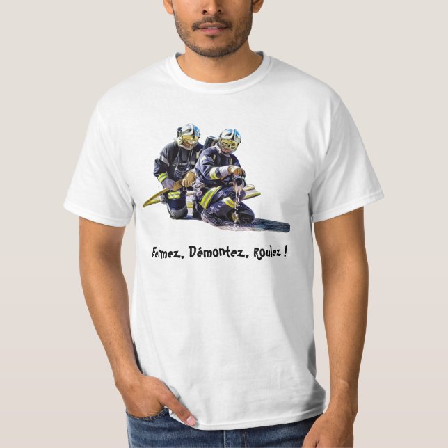 T-shirt Fermez,Demontez, Roulez ! (Devant)