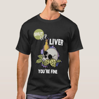 T-shirt Fermez le foie vous êtes de la bière fine artisana