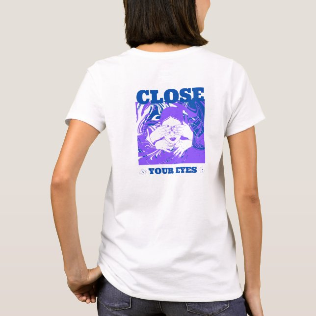 T-shirt Fermez les yeux, vêtements féminins (Dos)