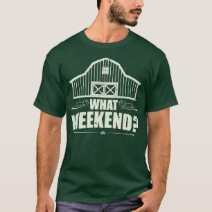 T-shirt Fermier quel week-end