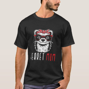 T-shirt Ferret Maman Funny Amoureux des animaux Weasel Fem