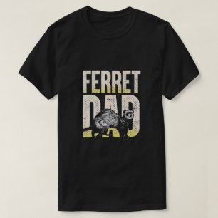 T-shirt Ferret Papa Animal Cadeau Idée Ferret