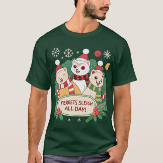 T-shirt Ferrets cousus toute la journée Noël Ferrets T-shi