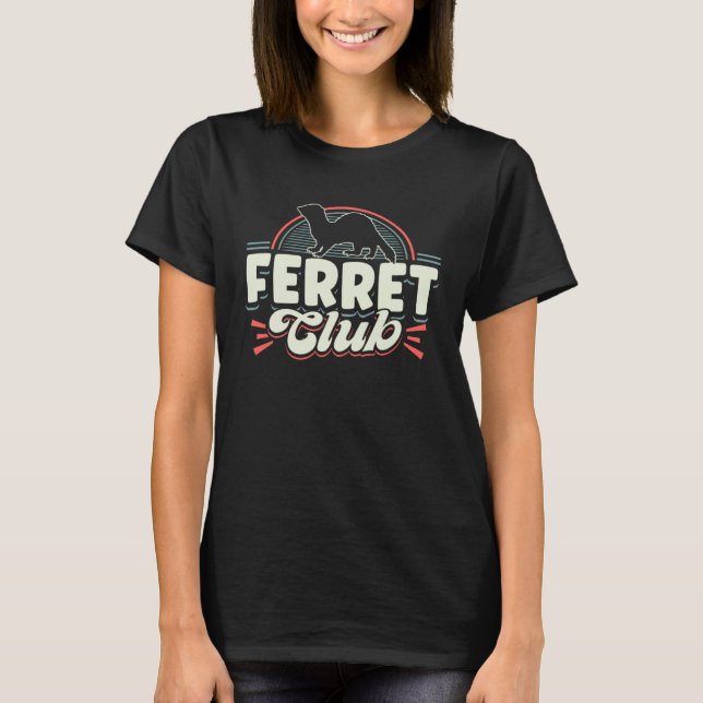 T-shirt Ferrets Ferret Club (Devant)