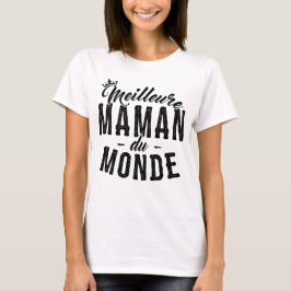 T-shirt Fest der Mütter - bessere Mama von Monde