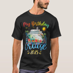 T-shirt Festive My Birthday Cruise Ship Party 2025 Hommes,
