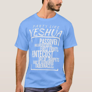 T-shirt Fête comme Yeshua Fêtes de Lord Torah Observateur 