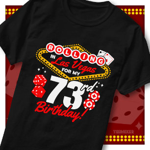 T-shirt Fête d'anniversaire Casino Rolling In Las Vegas 73
