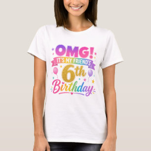 T-shirt Fête d'anniversaire de 6 ans OMG C'est l'anniversa