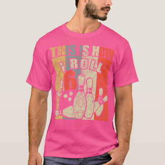 T-shirt Fête d'anniversaire de bowling de 6 ans Comment je