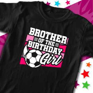 T-shirt Fête de football Frère de Fille Anniversaire