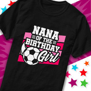T-shirt Fête de football pour enfants Nana of Birthday Gir