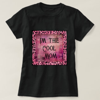 T-shirt Fête de la mère Je suis la mère cool