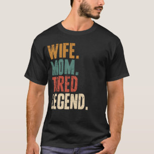 T-shirt Fête de la mère maman Fatiguée Fatiguée Mère mère