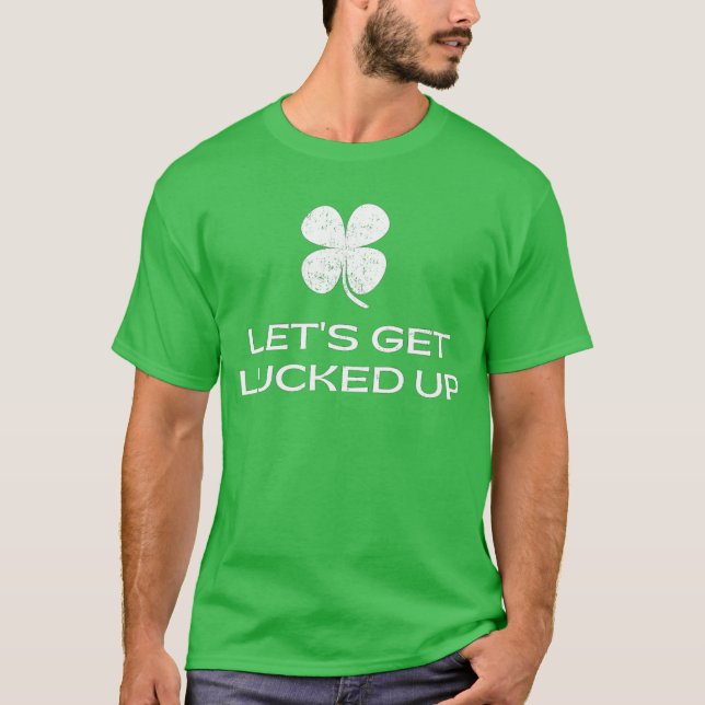 T-shirt Fête de la Saint-Patrick, laissons-nous chanceler (Devant)