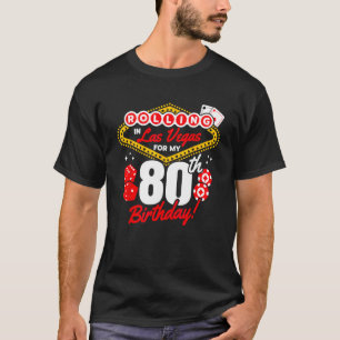 T-shirt Fête de Las Vegas - Rolling in Vegas - Vegas 80e