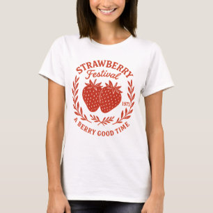 T-shirt Fête des fraises - Un bon moment pour les baies