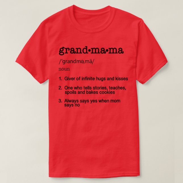 T-shirt Fête des mères Cadeau    TGrandmama Définition Fun (Design devant)