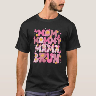 T-shirt Fête des Mères Maman Maman Mama Bruh Coquette Rose