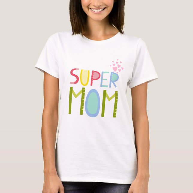 T-shirt Fête des mères SUPER MÈRE Noël Fête des mères (Devant)
