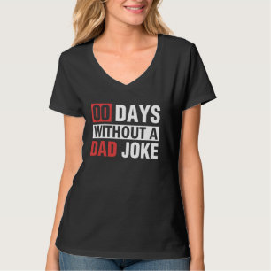 T-shirt Fête des pères 00 Jours sans papa plaisanter papa