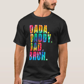 T-shirt Fête des pères 2022 Dada Papa Papa Papa Papa Bruh 