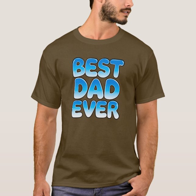 T-shirt Fête des pères AMUSANTE MEILLEUR PAPA JAMAIS (Devant)