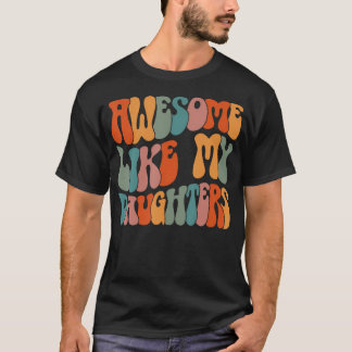 T-shirt Fête Des Pères Cadeaux Papa Filles Incroyable Comm
