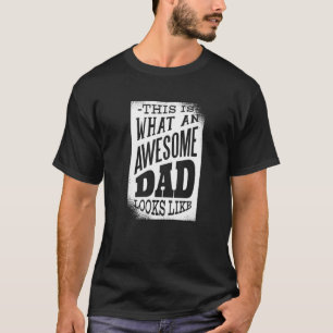 T-shirt Fête des pères C'Est Ce Qu'Un Père Magnifique Ress