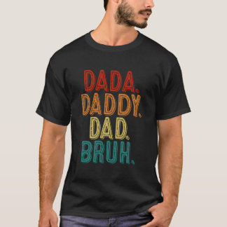 T-shirt Fête des pères Dada Papa Bruh