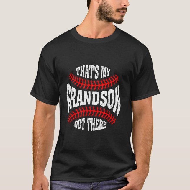 T-shirt Fête des pères De Baseball T'S My Grandson Out The (Devant)