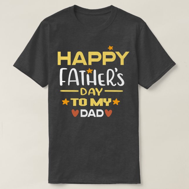 T-shirt fête des pères heureuse à mon père (Design devant)